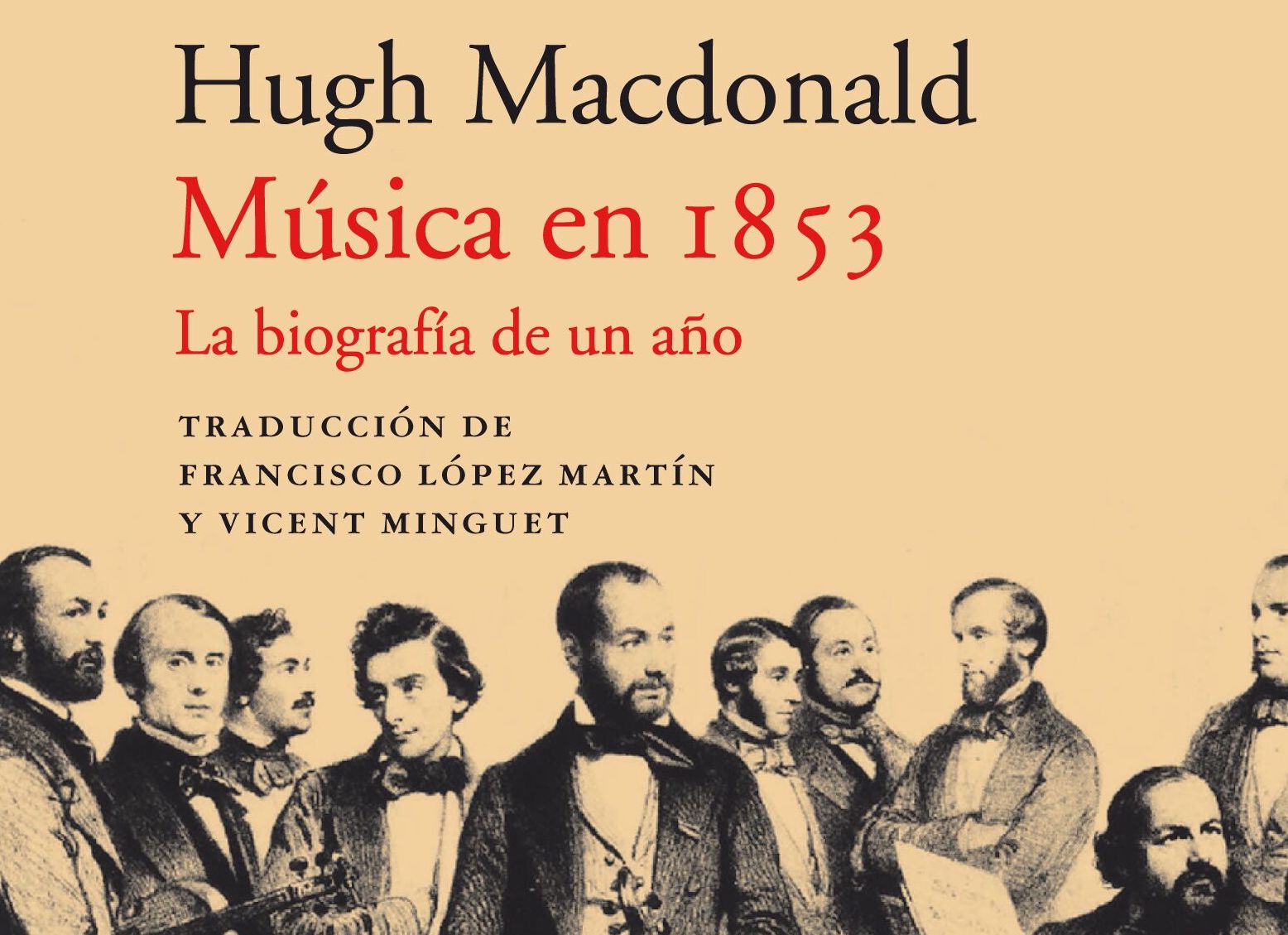 Música En 1853, Una Biografía